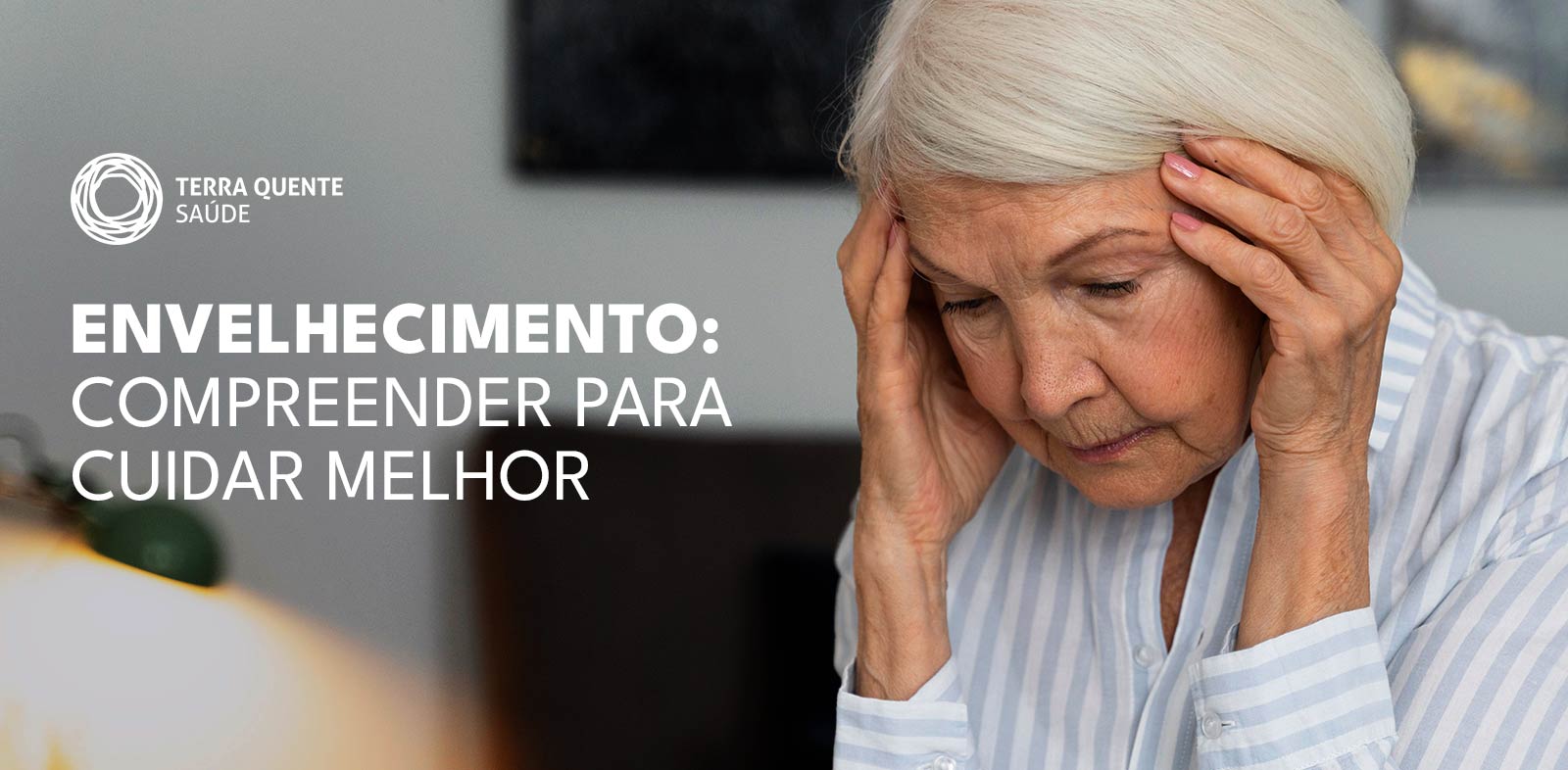 Envelhecimento Normativo e Envelhecimento Patológico: compreender para cuidar melhor